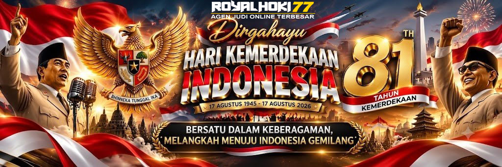 ROYALHOKI77 SPECIAL KEMERDEKAAN